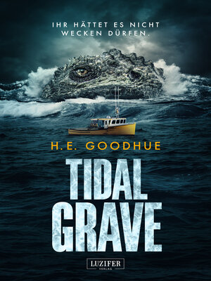 cover image of TIDAL GRAVE--Ihr hättet es nicht wecken dürfen!